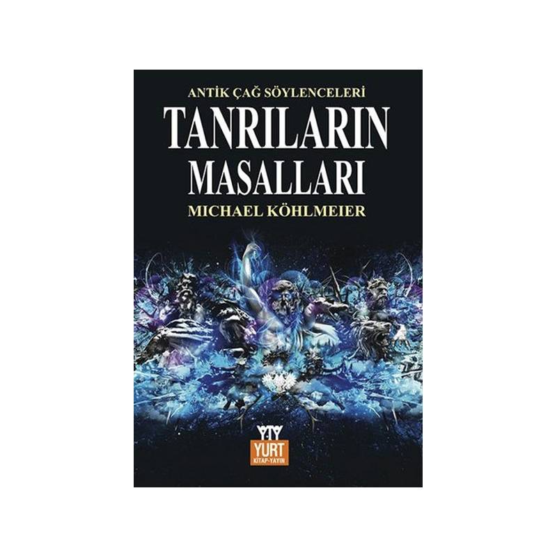 Tanrıların Masalları Mitolojinin Öyküsü