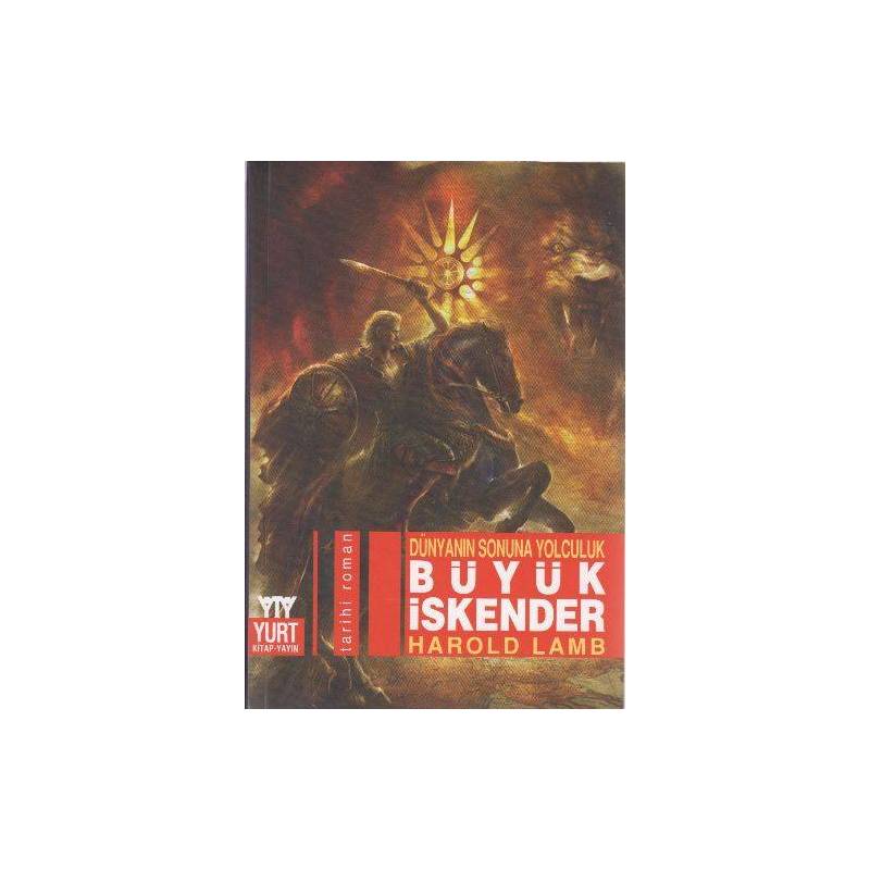 Dünyanın Sonuna Yolculuk Büyük İskender