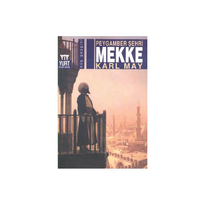 Peygamber Şehri Mekke