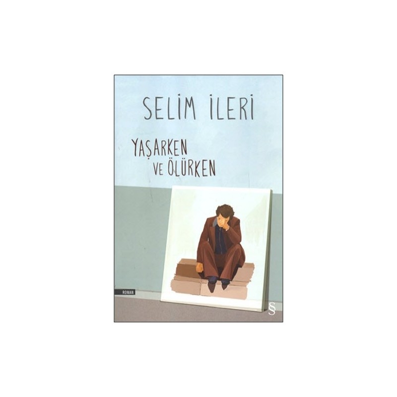 Yaşarken Ve Ölürken