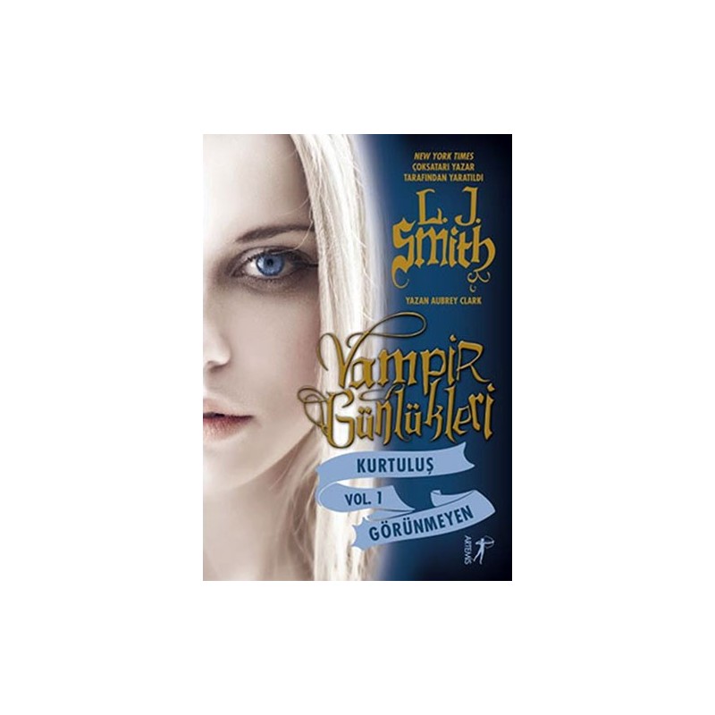 Vampir Günlükleri - Kurtuluş Vol. 1 Görünmeyen Vampir Günlükleri - Kurtuluş Vol. 1 Görünmeyen