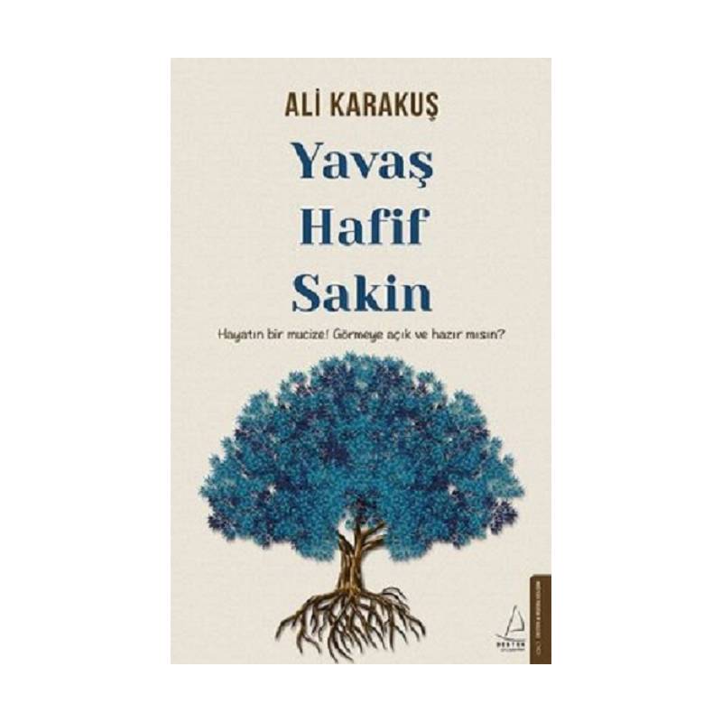 Yavaş, Hafif, Sakin