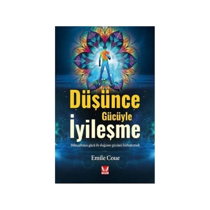 Düşünce Gücüyle İyileşme