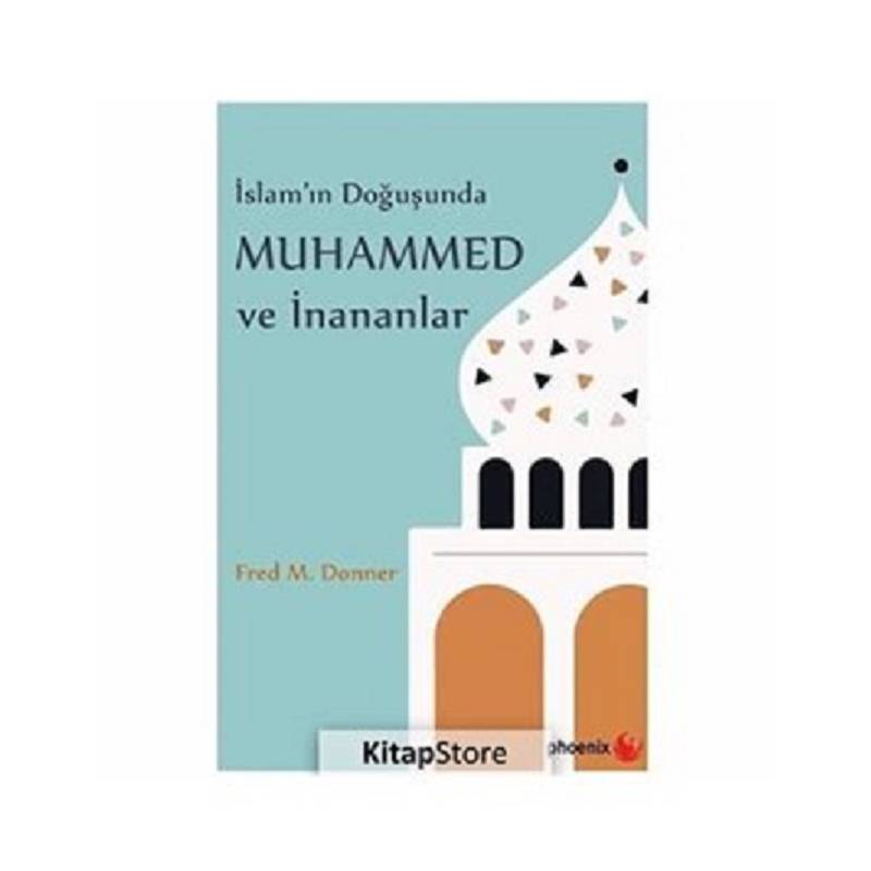 İslam’ın Doğuşunda Muhammed...