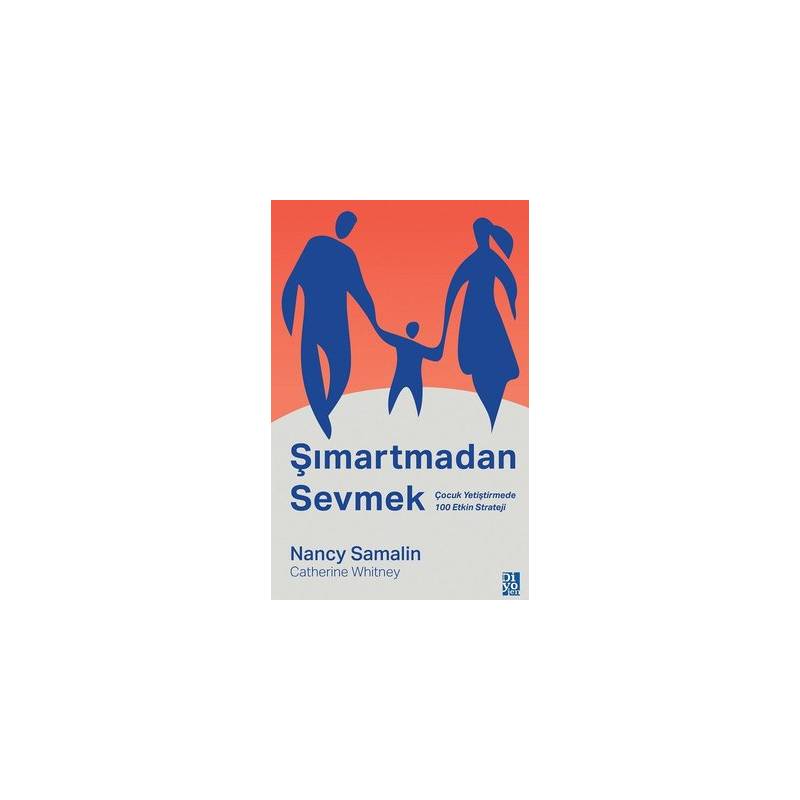 Şımartmadan Sevmek
