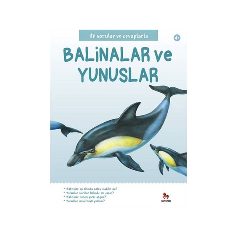 İlk Sorular Ve Cevaplarla - Balinalar Ve Yunuslar