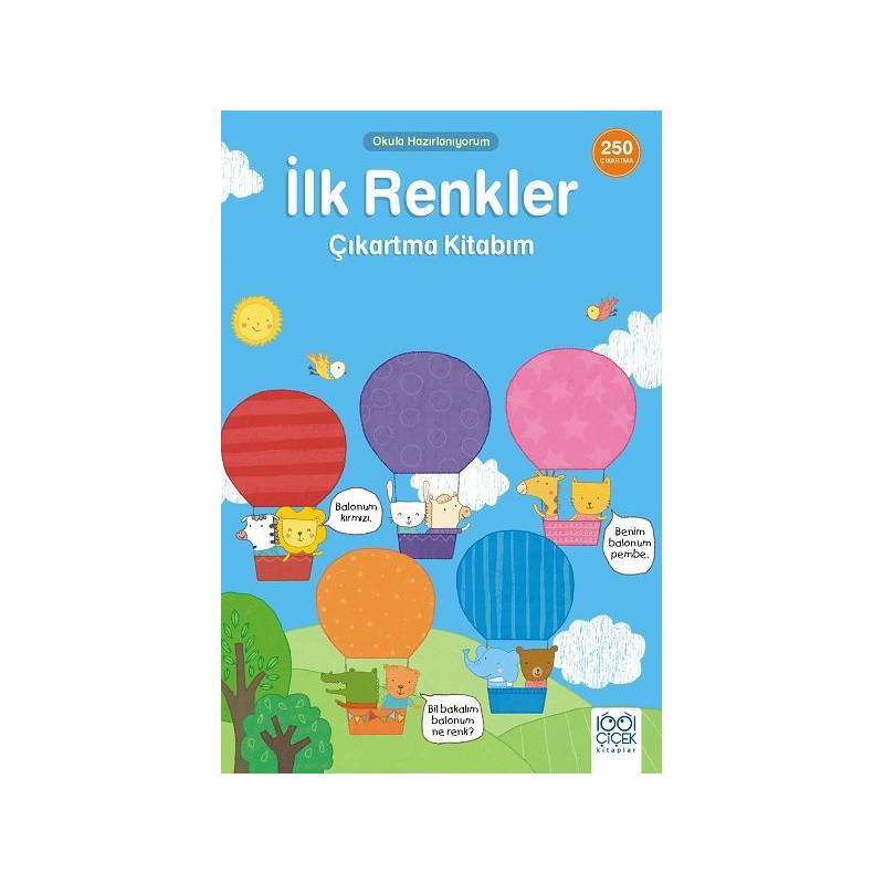 İlk Renkler Çıkartma Kitabım- 250 Çıkartma