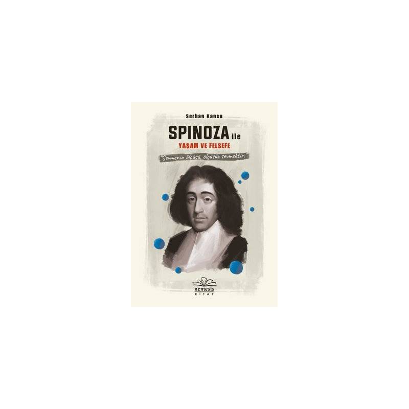 Spinoza ile Yaşam ve Felsefe