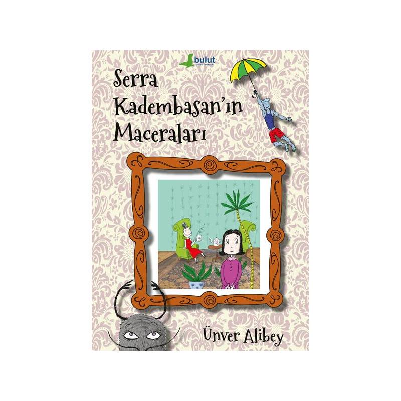 Serra Kadembasan’In Maceraları