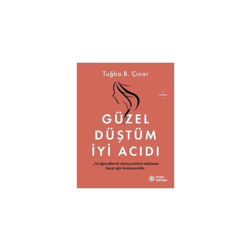 Güzel Düştüm İyi Acıdı