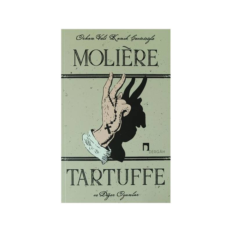 Tartuffe Ve Diğer Oyunlar - Le Tartuffe