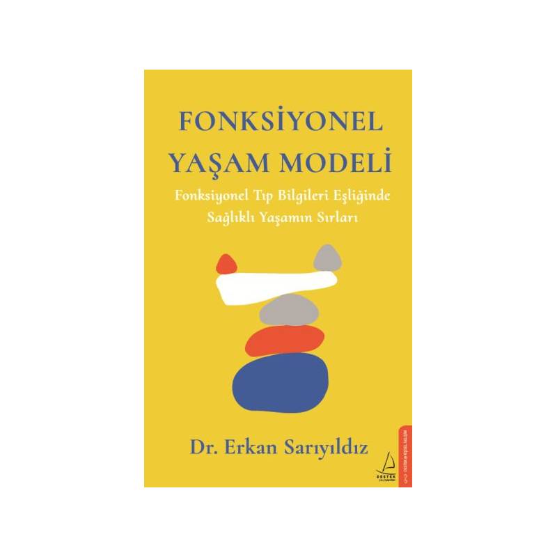 Fonksiyonel Yaşam Modeli - Fonksiyonel Tıp Bilgileri Eşliğinde Sağlıklı Yaşamın Sırları