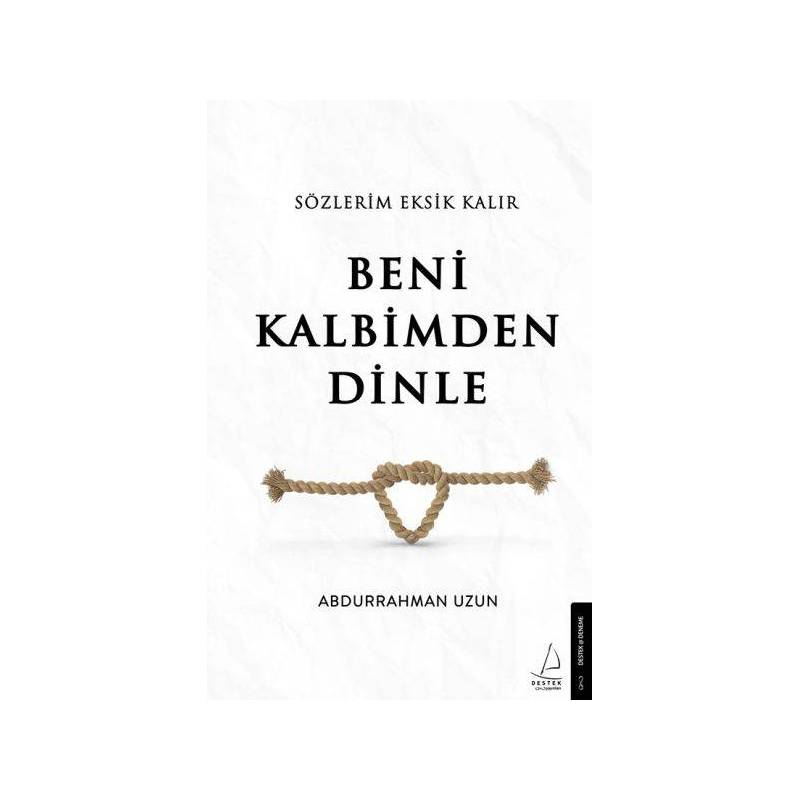 Sözlerim Eksik Kalır Beni Kalbimden Dinle