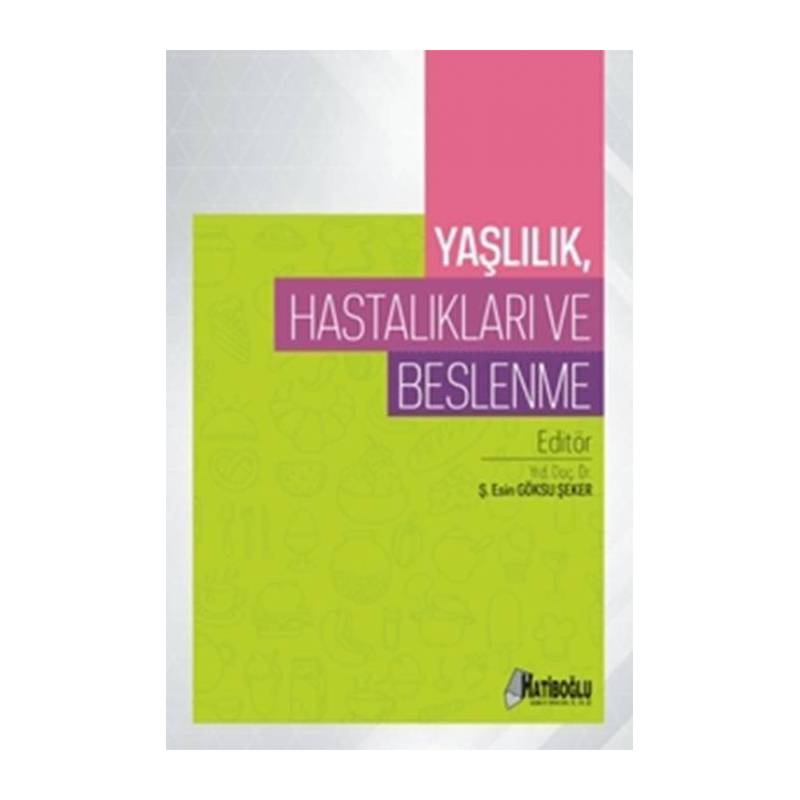 Yaşlılık Hastalıkları ve...