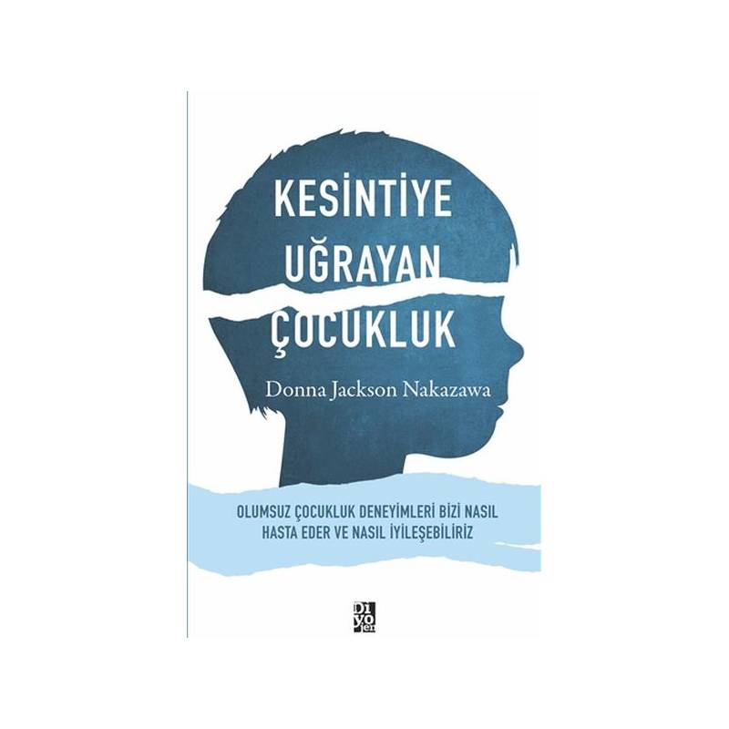 Kesintiye Uğrayan Çocukluk