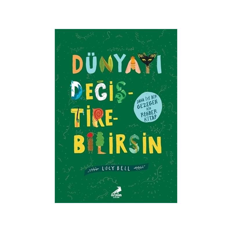 Dünyayı Değiştirebilirsin