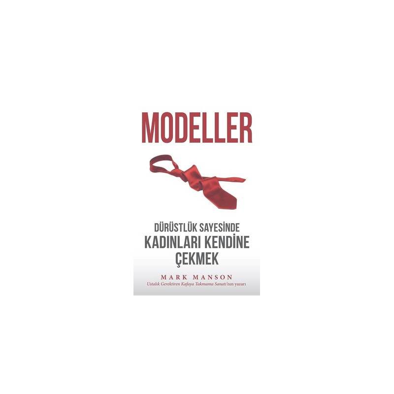 Modeller - Dürüstlük...