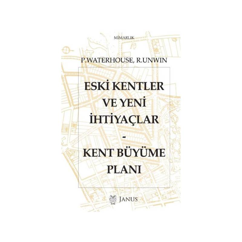 Eski Kentler Ve Yeni İhtiyaçlar - Kent Büyüme Planı