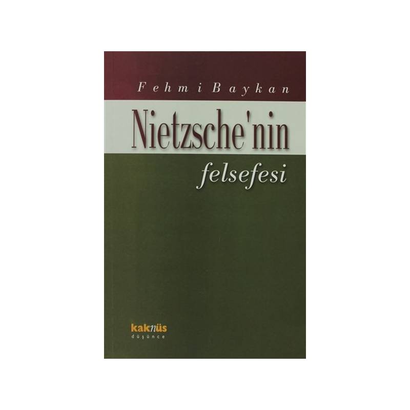 Nietzsche’Nin Felsefesi