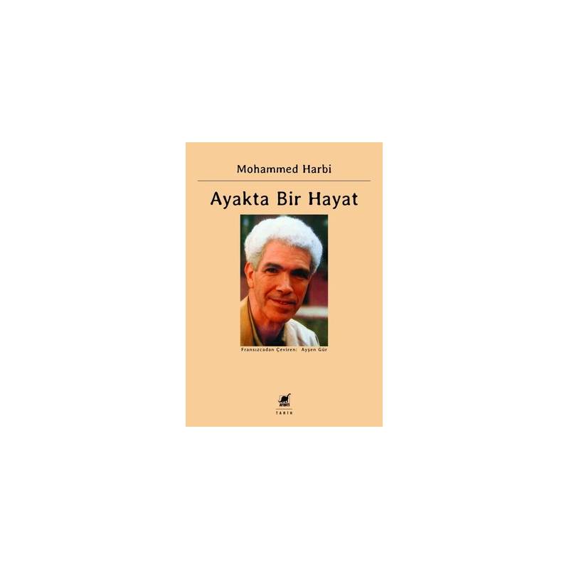 Ayakta Bir Hayat: Siyasal...