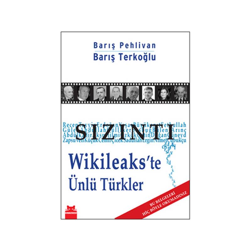 Sızıntı Wikileakste Ünlü Türkler