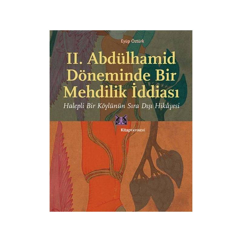 Ii. Abdülhamid Döneminde Bir Mehdilik İddiası