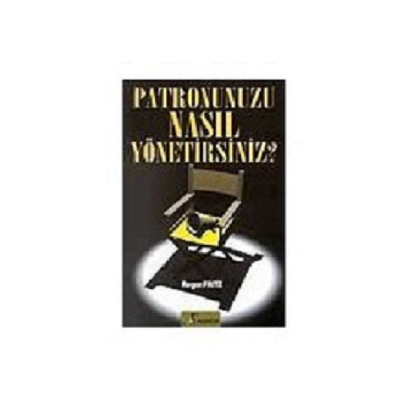 Patronunuzu Nasıl...
