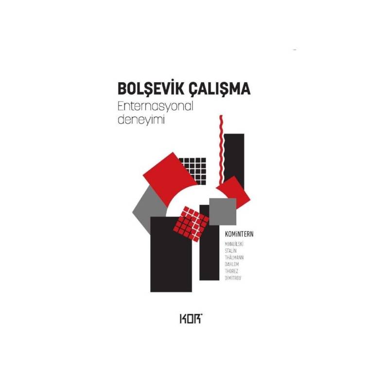 Bolşevik Çalışma - Enternasyonal Deneyimi