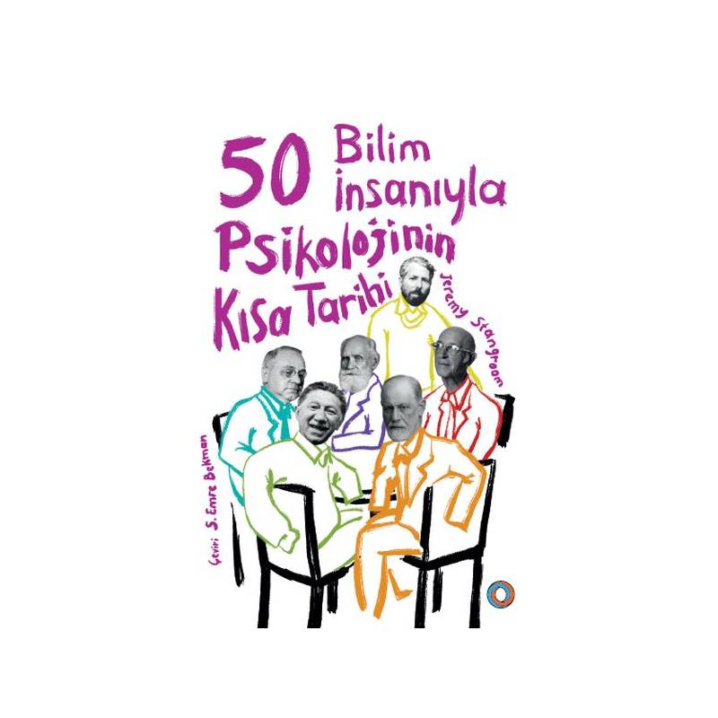 50 Bilim İnsanıyla Psikolojinin Kısa Tarihi