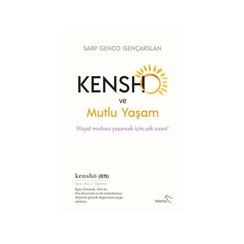 Kensho Ve Mutlu Yaşam