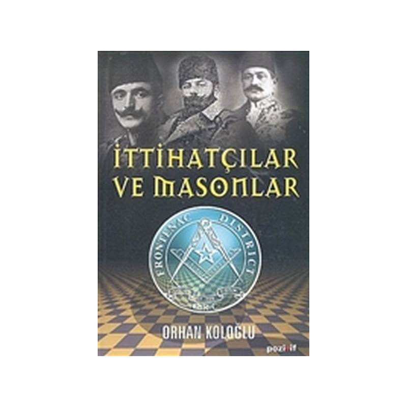 İttihatçılar Ve Masonlar