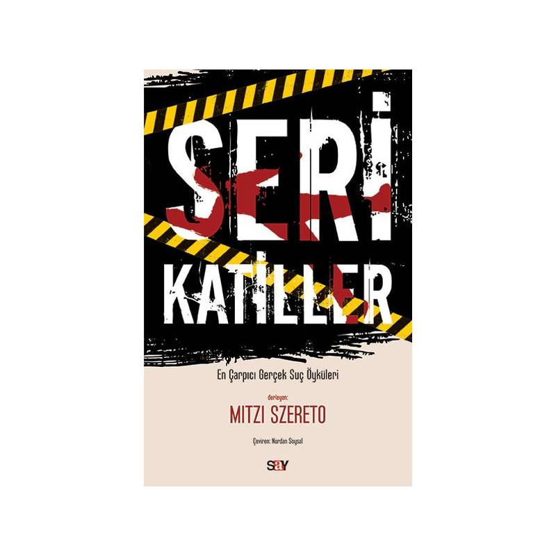 Seri Katiller - En Çarpıcı Gerçek Suç Öyküleri