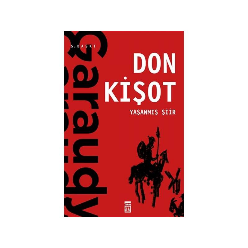 Yaşanmış Şiir: Don Kişot