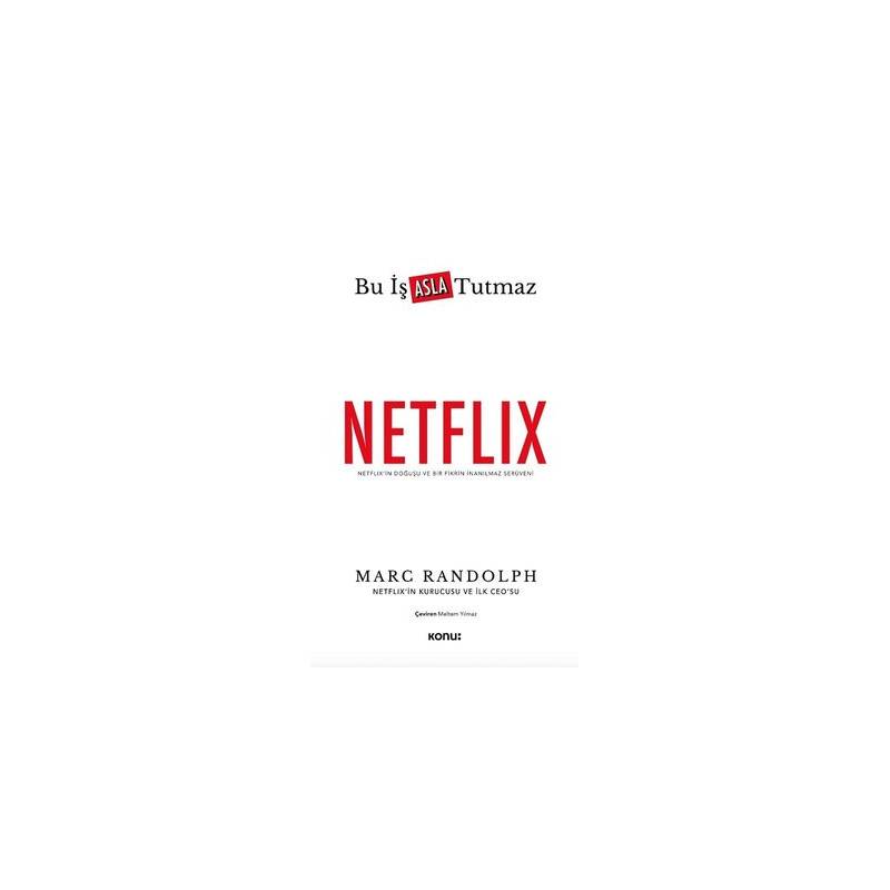 Netflix: Bu İş Asla Tutmaz