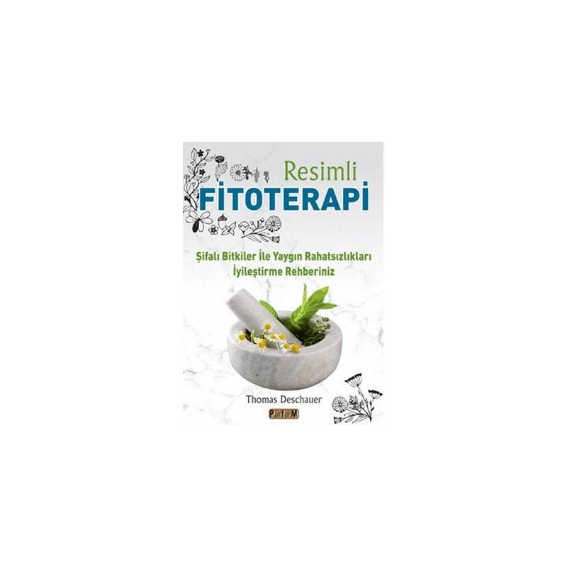 Resimli Fitoterapi - Şifalı...
