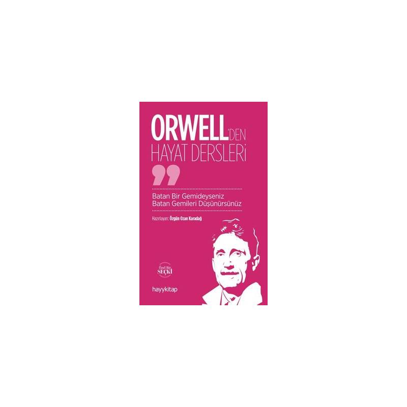 Orwell'den Hayat Dersleri -...