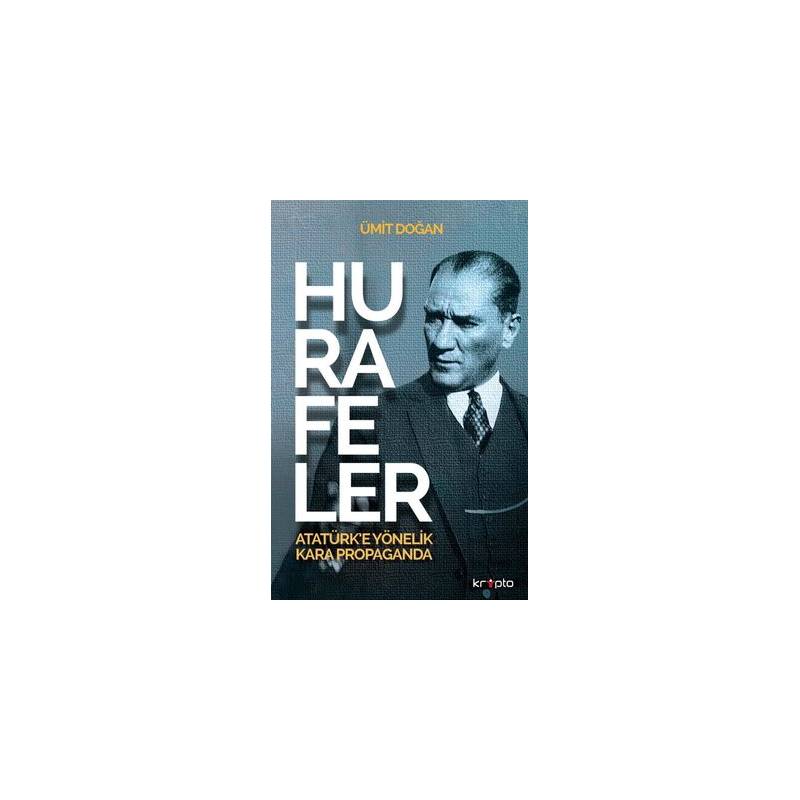 Hurafeler: Atatürk'e...