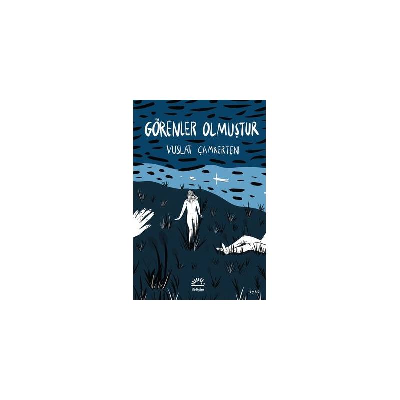 Görenler Olmuştur