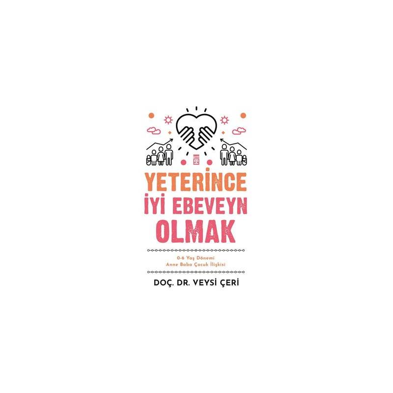 Yeterince İyi Ebeveyn Olmak...