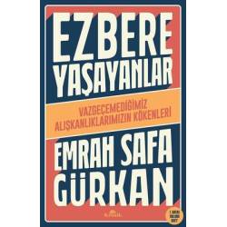 Ezbere Yaşayanlar -...