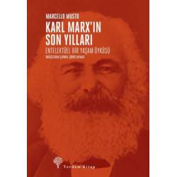 Karl Marx'ın Son Yılları:...