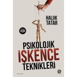 Psikolojik İşkence Teknikleri