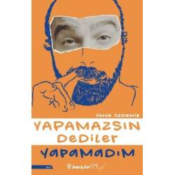 Yapamazsın Dediler Yapamadım