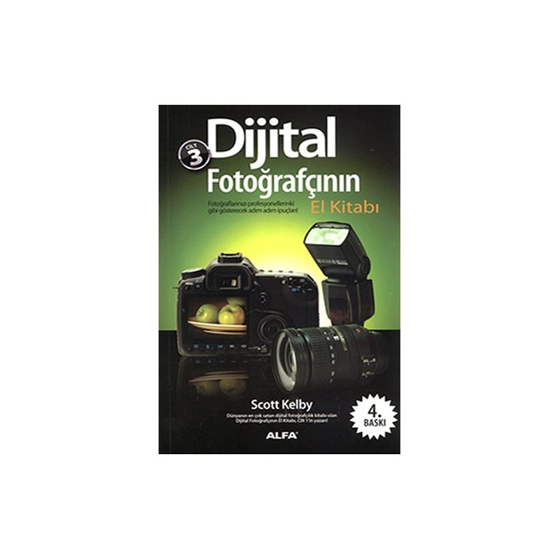 Dijital Fotoğrafçının El Kitabı Cilt 3 Dijital Fotoğrafçının El Kitabı Cilt 3