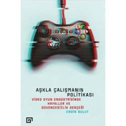 Aşkla Çalışmanın Politikası