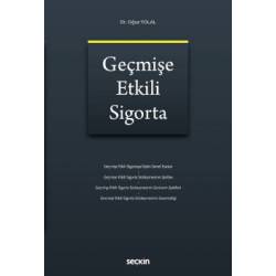 Geçmişe Etkili Sigorta