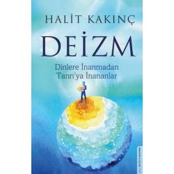 Deizm - Dinlere İnanmadan...