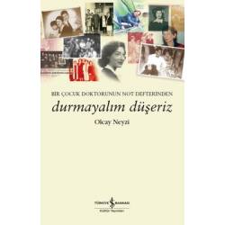 Durmayalım Düşeriz - Bir...