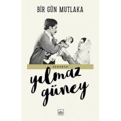 Bir Gün Mutlaka-Senaryo