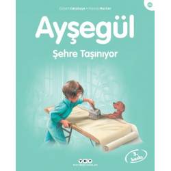 Ayşegül 28- Şehre Taşınıyor